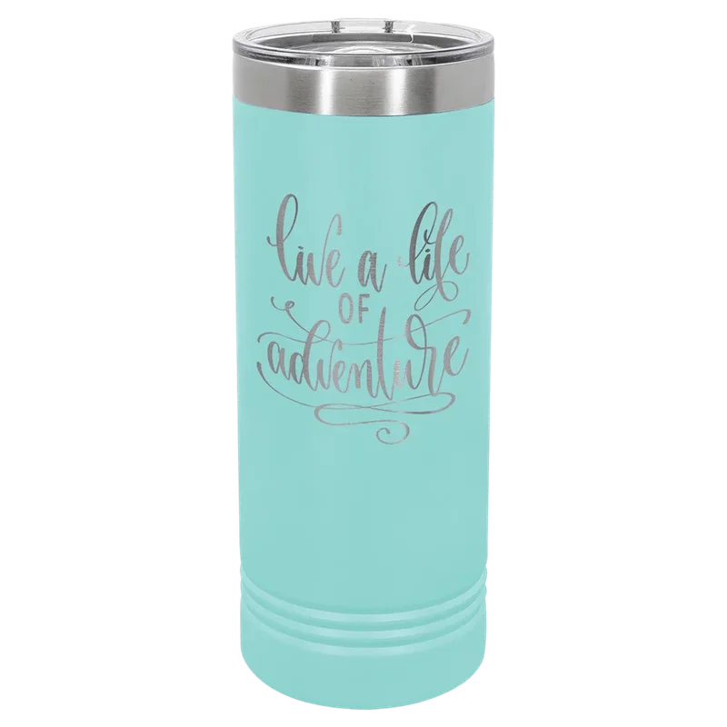 LTM7006, 22 oz Skinny tumbler, engraved example